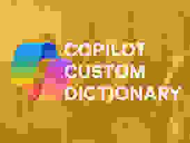 Copilot Custom Dictionary Hero Copilot Custom Dictionary Hero